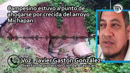 Campesino estuvo a punto de ahogarse por crecida del arroyo Michapan