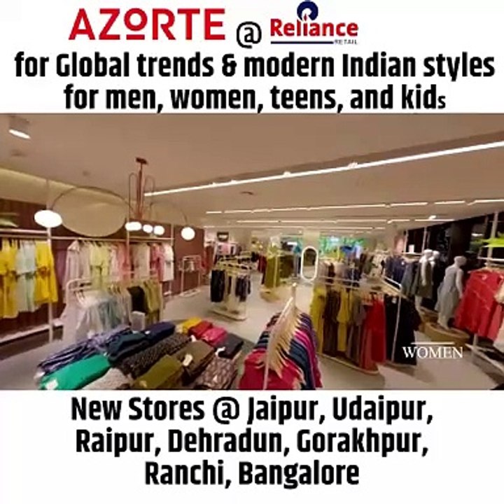 AZORTE  @Reliance  Retail – a perfect blend of Global trends & modern Indian fashion for men, women, teens, and kids. New Stores @ Jaipur, Udaipur, Raipur, Dehradun, Gorakhpur, Ranchi, Bangalore #Udaipur #Raipur #Dehradun #Gorakhpur #Ranchi #Bangalore  #A