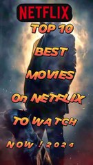 Top 10 best movies on Netflix to watch now 2024 #shorts
