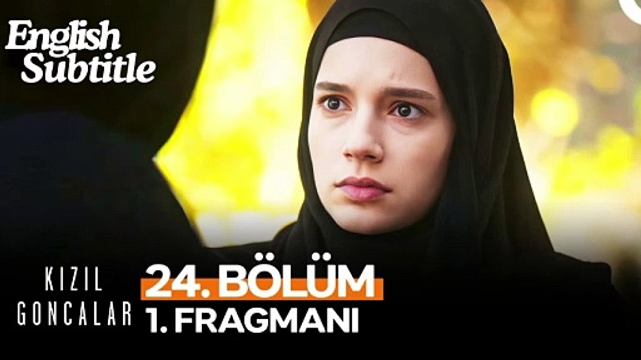 Kızıl Goncalar Episode 24 Trailer English Subtitles ll Bölüm 1. Fragmanı | "Ablan Yaşıyor Kızım, Ölmemiş!"