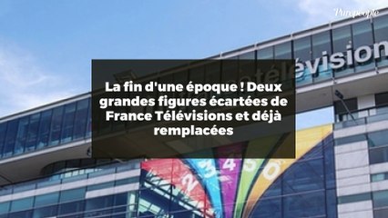 La fin d'une époque ! Deux grandes figures écartées de France Télévisions et déjà remplacées