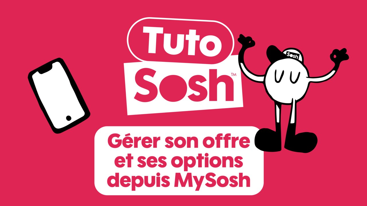 Gérez facilement votre offre et vos options avec MySosh