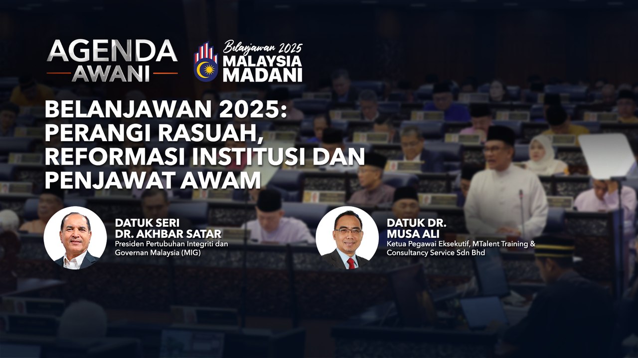 Agenda AWANI: Belanjawan 2025 | Perangi rasuah, reformasi institusi dan penjawat awam