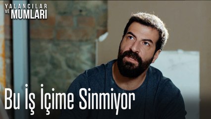 Bu İş İçime Sinmiyor-Yalancılar ve Mumları 2. Bölüm