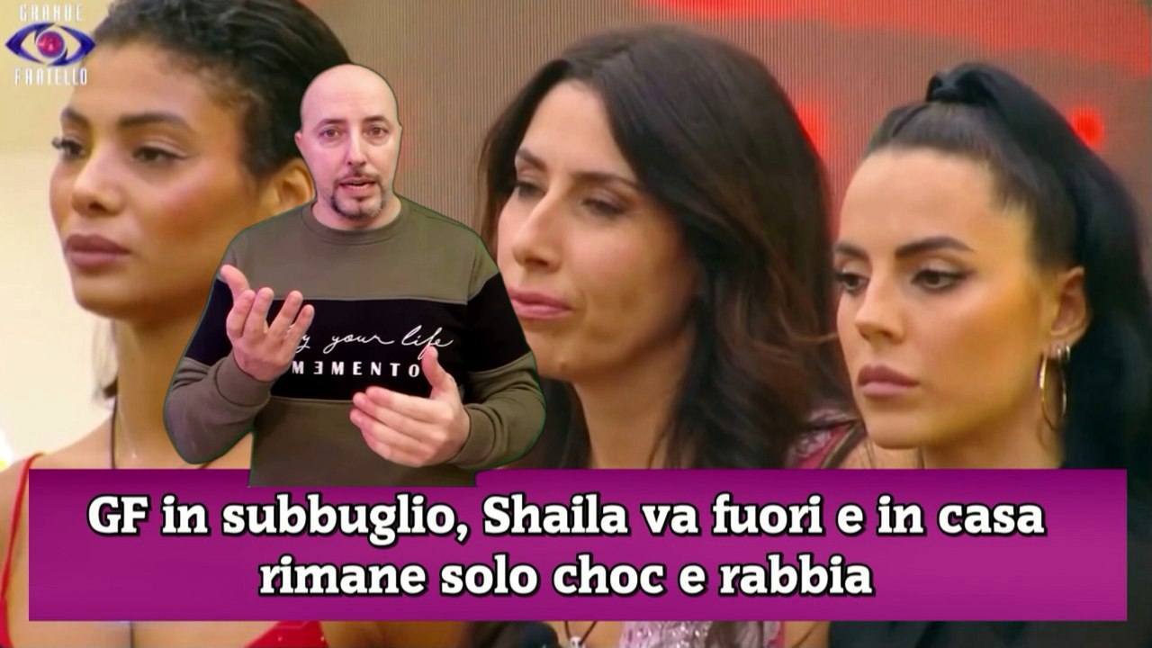 GF in subbuglio, Shaila va fuori e in casa rimane solo choc e rabbia