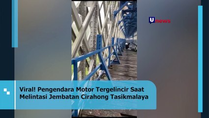 Viral! Pengendara Motor Tergelincir Saat Melintasi Jembatan Cirahong Tasikmalaya