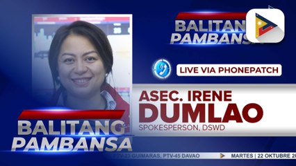 Panayam kay DSWD Spokesperson Asec. Irene Dumlao kaugnay sa pamamahagi ng tulong sa mga naapektuhan ng Bagyong Kristine