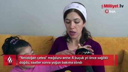Annenin 'Yenidoğan' isyanı! 'Şok olduk ne yapacağımızı şaşırdık'