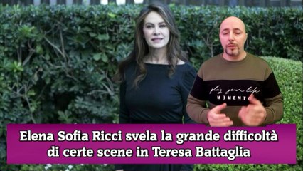 Elena Sofia Ricci svela la grande difficoltà di certe scene in Teresa Battaglia