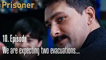 We are expecting two evacuations...-Episode 10