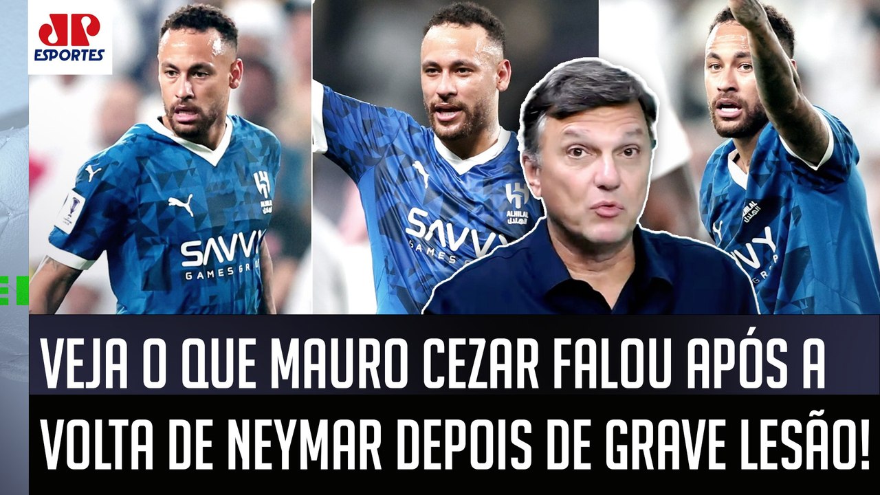 "PELO AMOR DE DEUS! Pra mim, vai ser UM ABSURDO se o Neymar..." Mauro Cezar É SINCERO após VOLTA!