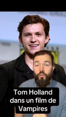 TOM HOLLAND  DANS UN FILM DE VAMPIRES DE  CHRISTOPHER NOLAN