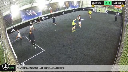 Faute de Mounir K - LES INQUALIFIABLES FC