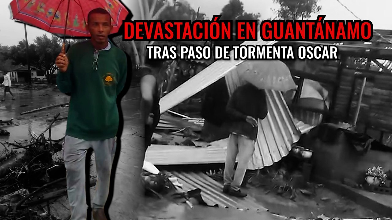 Devastación en Guantánamo tras paso de tormenta Oscar