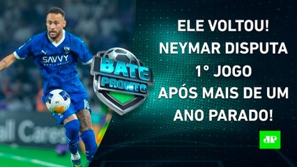 Neymar VOLTA A JOGAR após UM ANO; PANELA no Corinthians_; Filipe Luís VAI BEM no Fla! | BATE-PRONTO