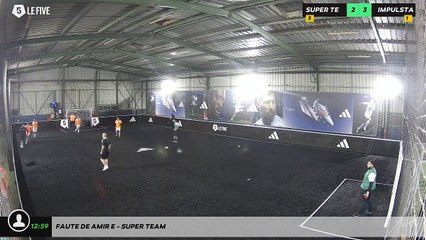 Faute de Amir E - SUPER TEAM