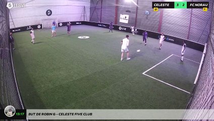 But de Robin G - CELESTE FIVE CLUB