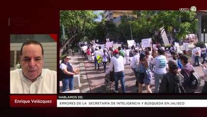 Errores de la Secretaría de Inteligencia y búsqueda en Jalisco: Enrique Velázquez