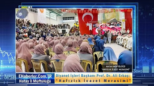 Diyanet İşleri Başkanı Prof. Dr. Ali Erbaş: “Hafızlık İcazet Merasimi”