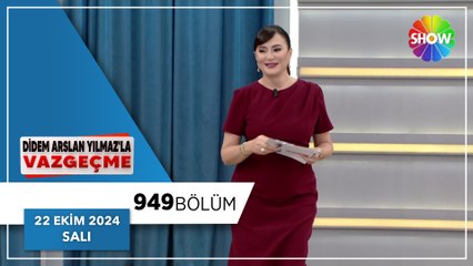 Didem Arslan Yılmaz'la Vazgeçme 949. Bölüm | 22 Ekim 2024