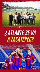 ¿Atlante se va a ZACATEPEC?