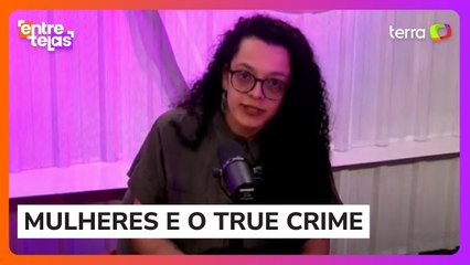 Laysa Zanetti: “Produções de true crime são mais voltadas para mulheres’