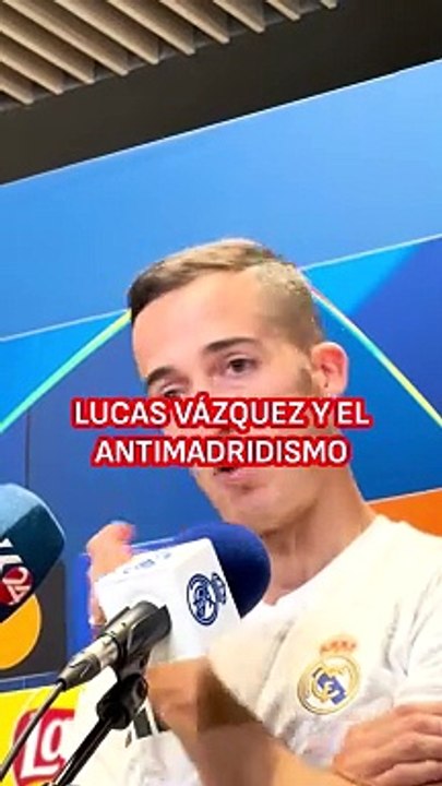 Lucas Vázquez sobre el antimadridismo: "No gusta que ganemos, todos nos quieren ganar"