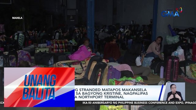 Ilang pasaherong stranded matapos makansela ang biyahe dahil sa Bagyong Kristine, nagpalipas ng gabi sa Manila Northport Terminal | Unang Balita