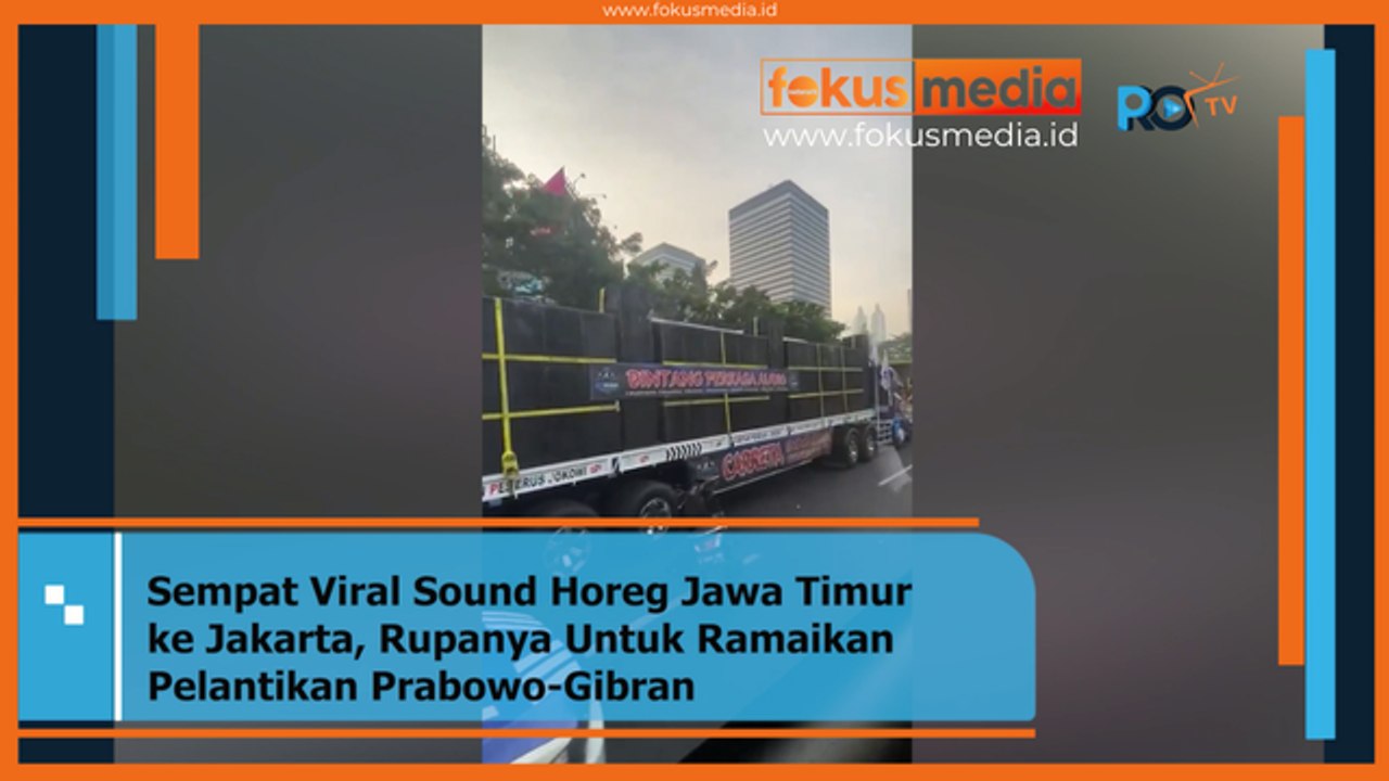 Sempat Viral Sound Horeg Jawa Timur ke Jakarta, Rupanya untuk Ramaikan Pelantikan Prabowo-Gibran