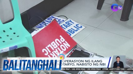Ilegal umanong operasyon ng ilang nag-aalok ng notaryo, nabisto ng NBI | Balitanghali