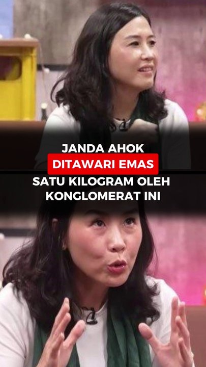 Janda Ahok Ditawari Emas Satu Kilogram Oleh Konglomerat Ini