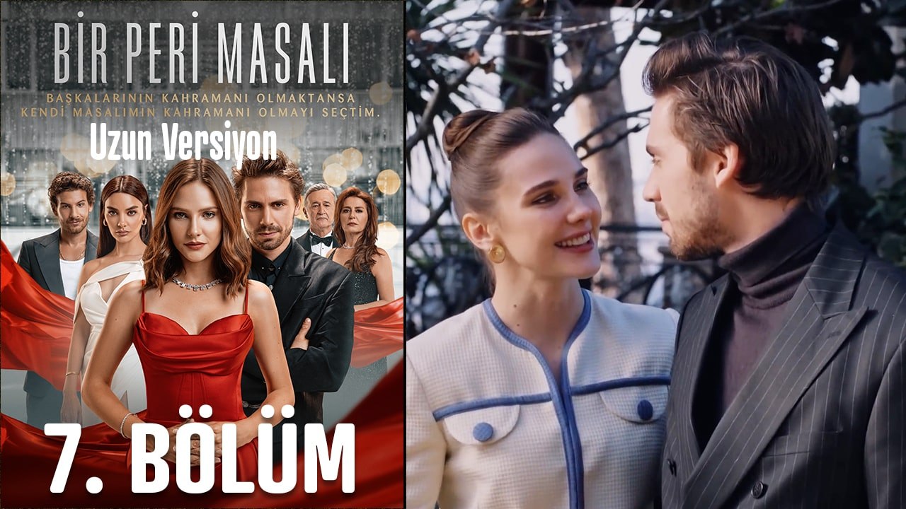 Bir Peri Masalı - Uzun Versiyon #7