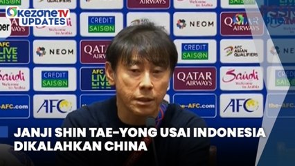 Inilah Janji Shin Tae-yong Usai Timnas Indonesia Kalah dari China