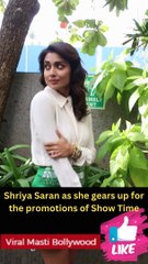 Shriya Saran Spotted for the promotions of Show Time Viral Masti Bollywood