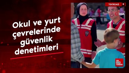 Tekirdağ'da okul ve yurt çevrelerinde denetim: 16 şüpheli yakalandı