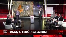 TUSAŞ'a terör saldırısının detayları Tarafsız Bölge'de konuşuldu