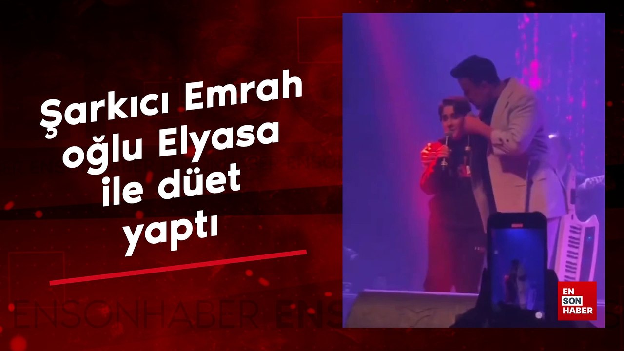 Şarkıcı Emrah oğlu Elyasa ile düet yaptı