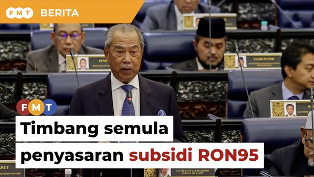 Timbang semula penyasaran subsidi RON95, Muhyiddin bimbang harga barang naik