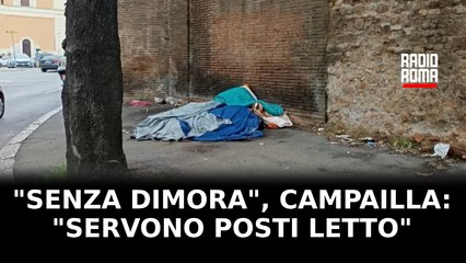 "Senza dimora", Campailla (Nonna Roma): "Servono posti letto, ma su Piano Casa Campidoglio fermo"
