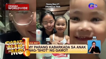Nanay, may nakakaaliw na paraan para painumin ng gamot ang anak | Dapat Alam Mo!