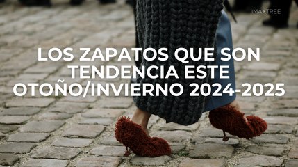 Los zapatos que son tendencia este otoño/invierno 2024-2025