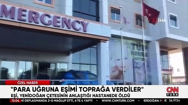 Yenidoğan çetesinin mağduru CNN TÜRK'e konuştu: ''Yürüyerek gitti, cansız bedeni çıktı''