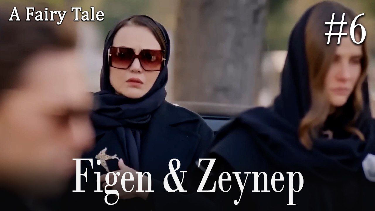Figen & Zeynep #6