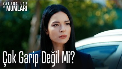 Çok Garip Değil Mi?-Yalancılar ve Mumları 3. Bölüm