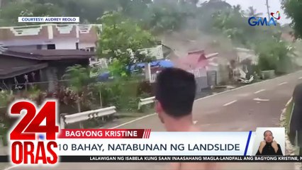 10 bahay, natabunan ng landslide | 24 Oras
