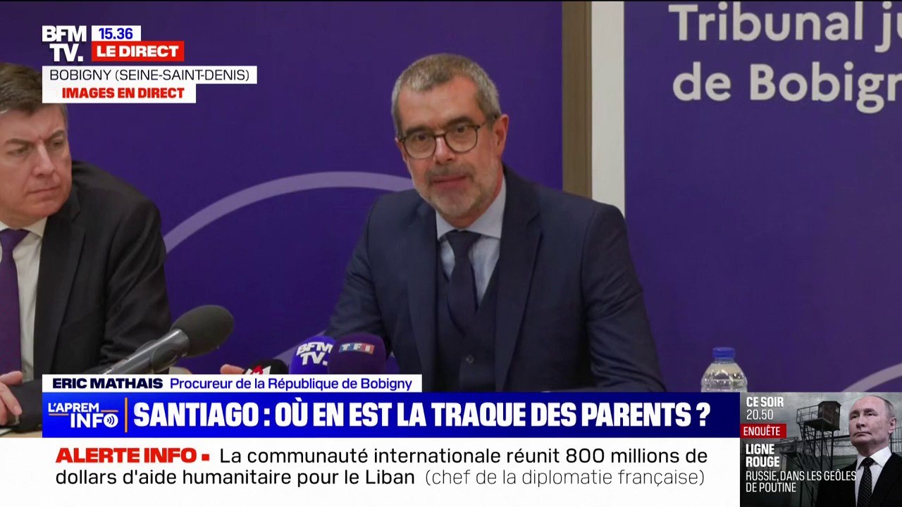 "Nous sommes préoccupés par la santé et la vie de Santiago", bébé prématuré enlevé lundi dernier, déclare le procureur de Bobigny