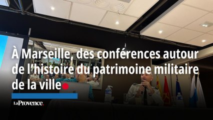 Le patrimoine militaire marseillais mis en avant lors d'une conférence