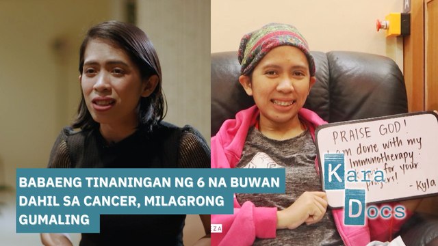 Babaeng tinaningan ng 6 na buwan dahil sa cancer, milagrong gumaling | Kara Docs