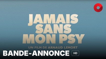 JAMAIS SANS MON PSY de Arnaud Lemort avec Christian Clavier, Baptiste Lecaplain, Claire Chust : bande-annonce [HD] | 11 décembre 2024 en salle