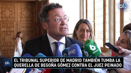 El Tribunal Superior de Madrid también tumba la querella de Begoña Gómez contra el juez Peinado